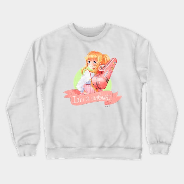 I'm a violinist Crewneck Sweatshirt by susanmariel